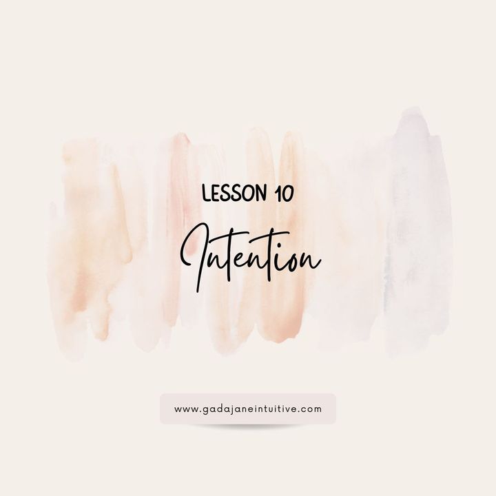 Lesson 10: Intention