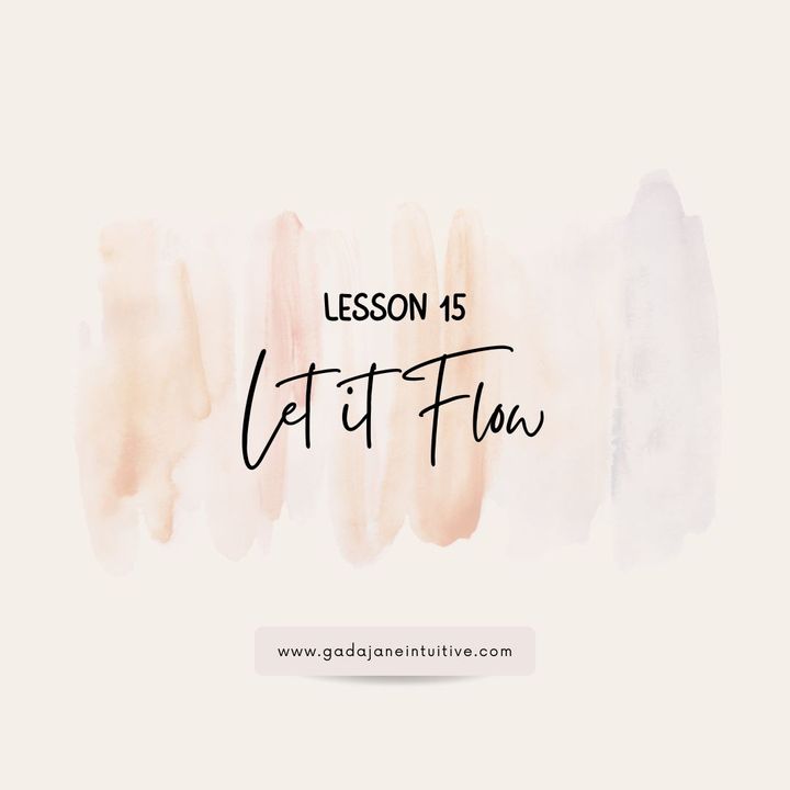 Lesson 15: Let it Flow