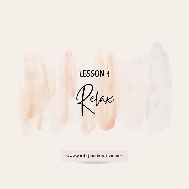 Lesson 1: Relax