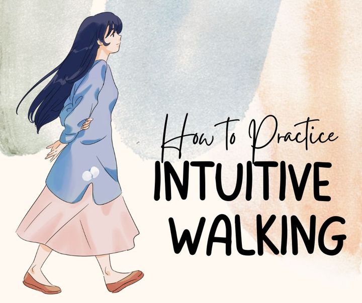How to Practice Intuitive Walking