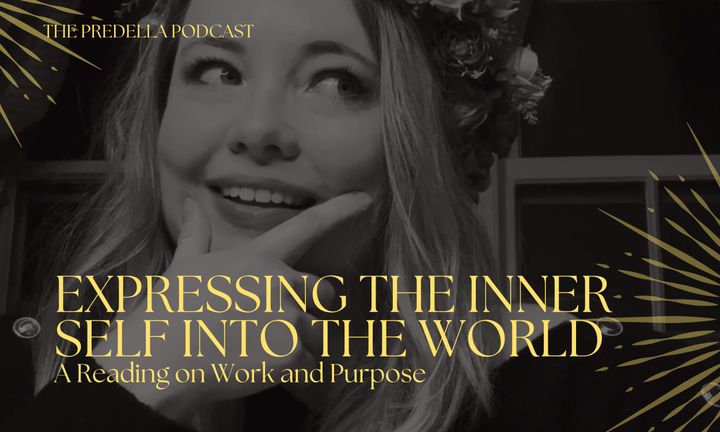 The Predella Podcast: Expressing the Inner Self Into the World - 05
