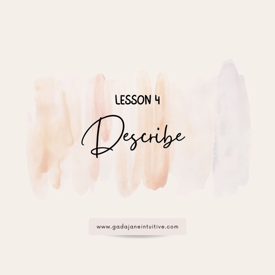 Lesson 4: Describe